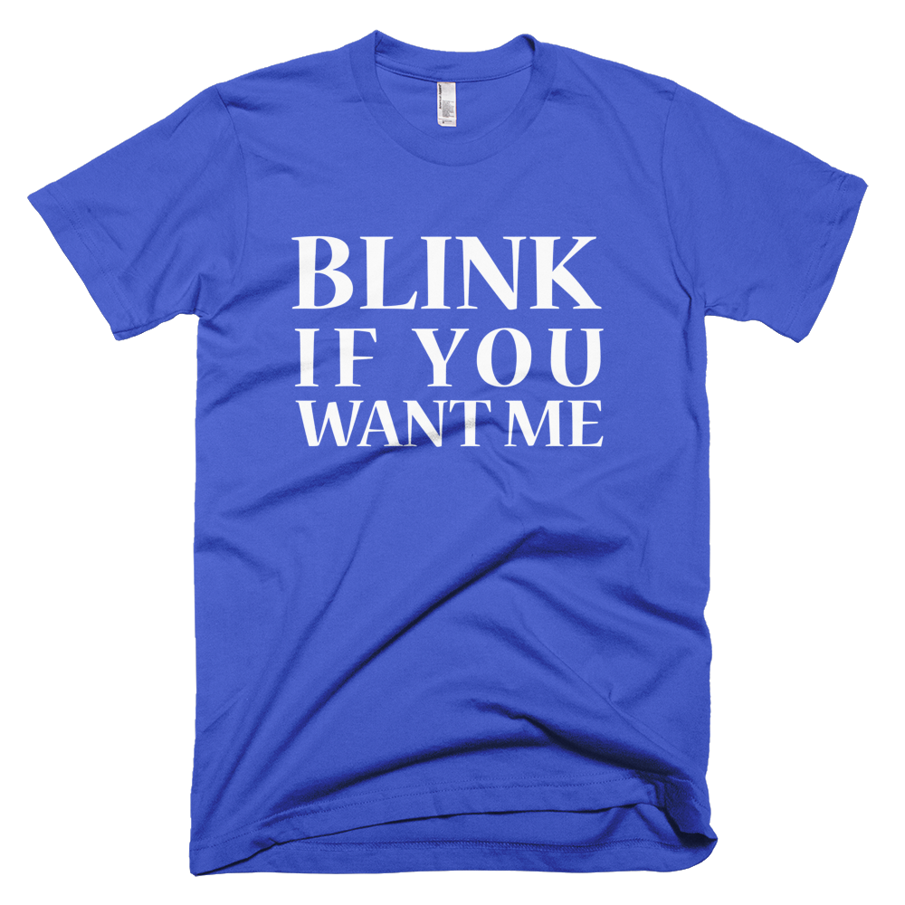 Blink If You Want Me